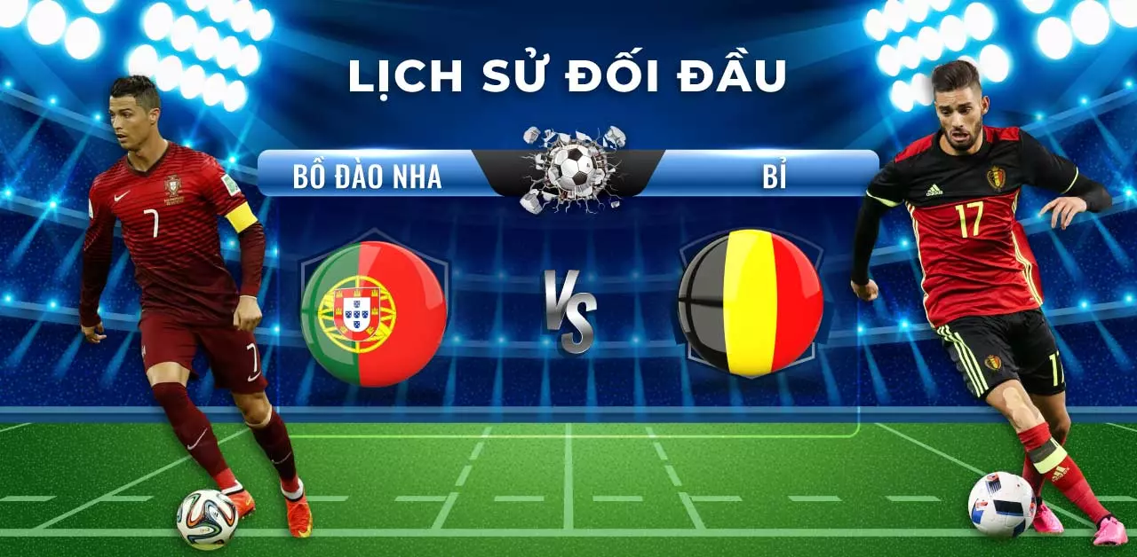 Bỉ Vs Bồ Đào Nha Lịch Sử Đối Đầu